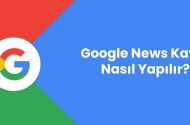 Ücretsiz Google News Kaydı 2021