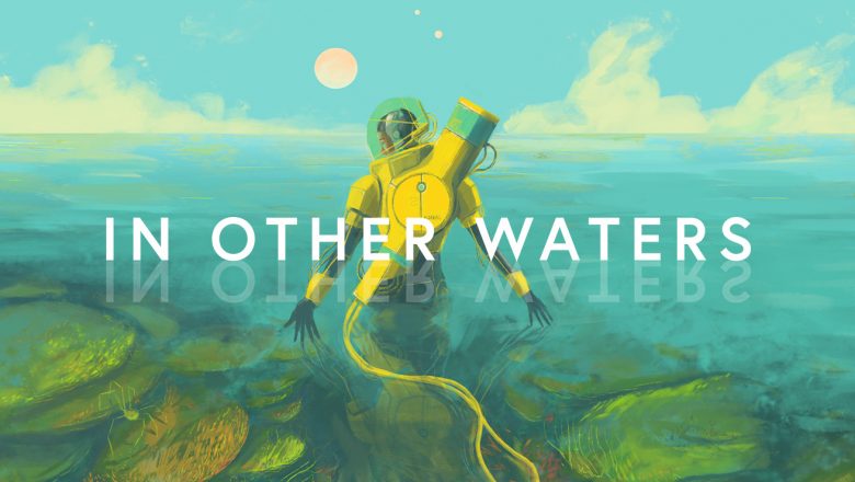  In Other Waters (Pc, Switch) – 2020